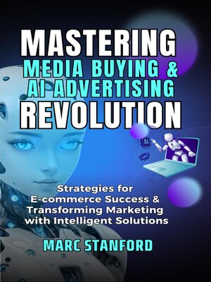 cover image of Mastering Media Buying & AI Advertising Revolution